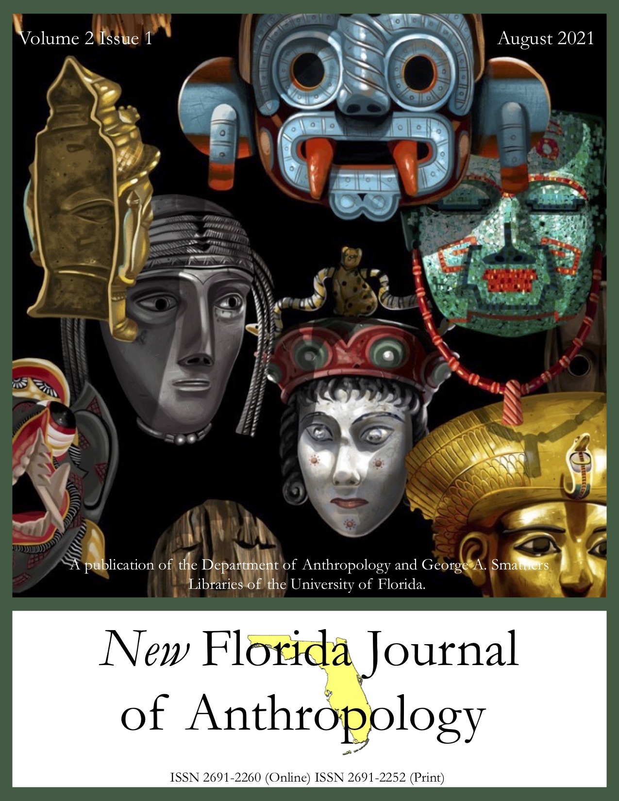 The cover design is artwork by Danielle Storey which includes a turquoise Aztec mask with feathers, Minoan mask with a white face and red and green head adornment, a gold Egyptian death mask, and a turquoise, obsidian, and shell mask from Teotihuacan. The logo, name, and ISSN of the New Florida Journal of Anthropology is also included.