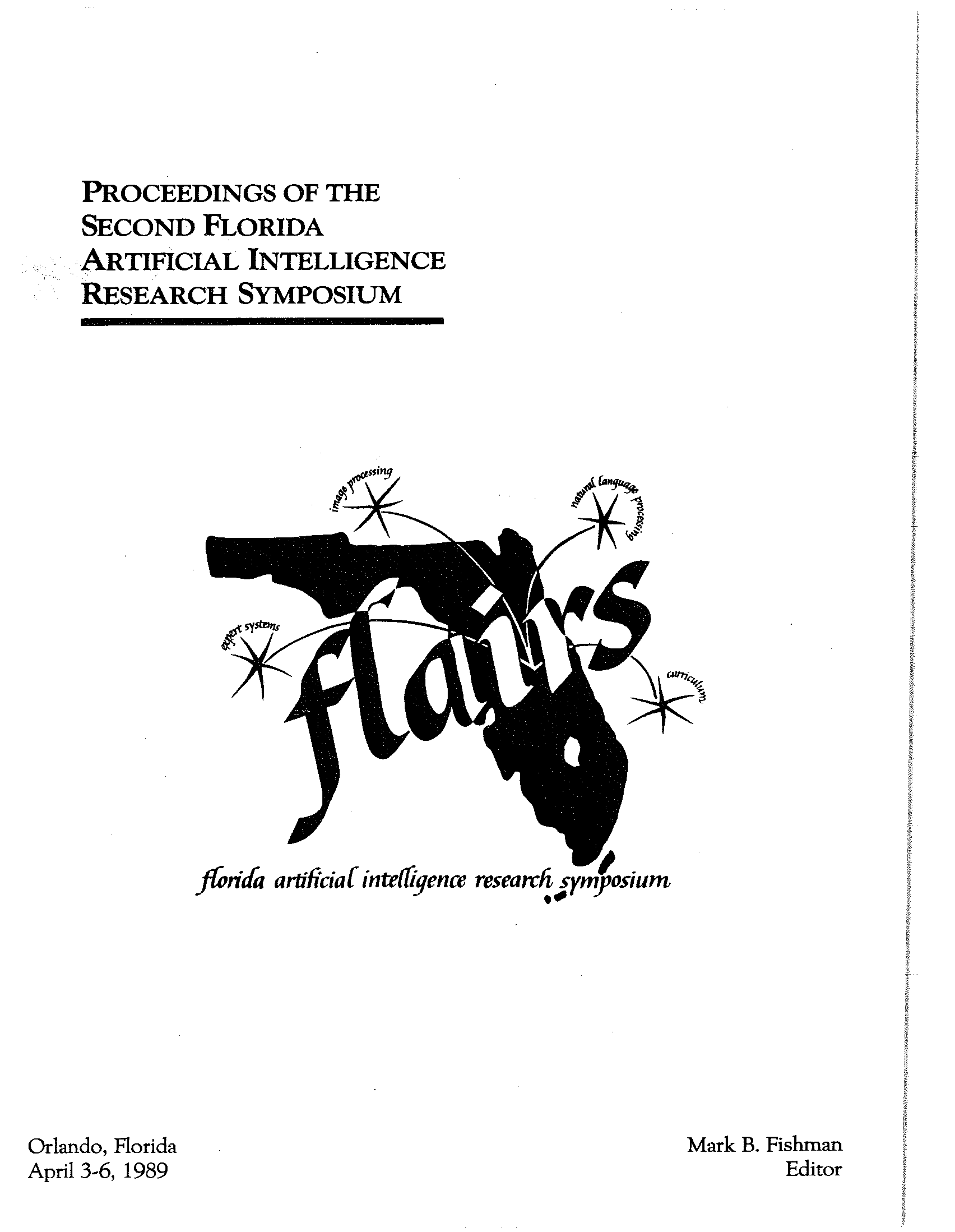 					Ver Vol. 2 (1989): Proceedings of FLAIRS-2
				