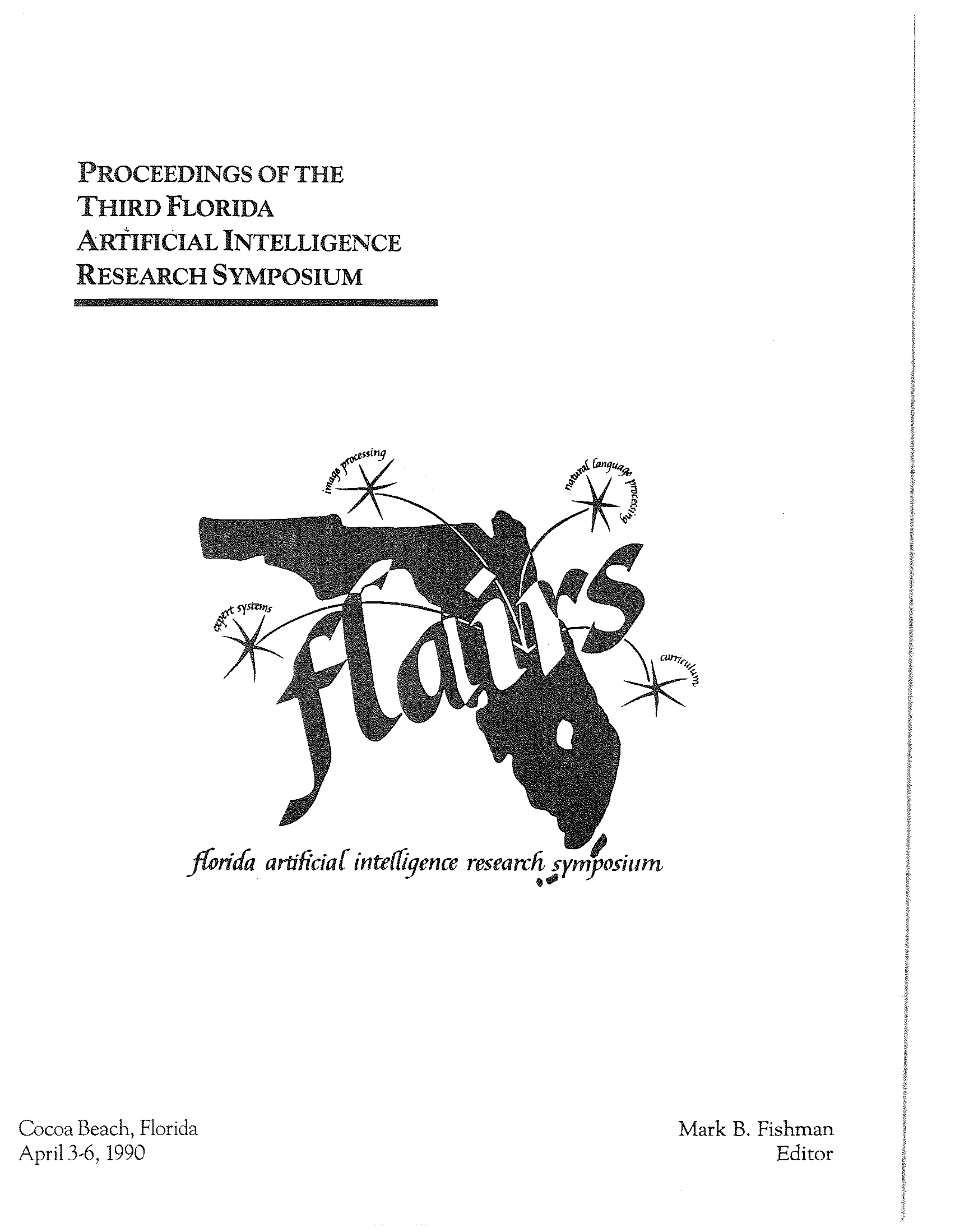 					View Vol. 3 (1990): Proceedings of FLAIRS-3
				