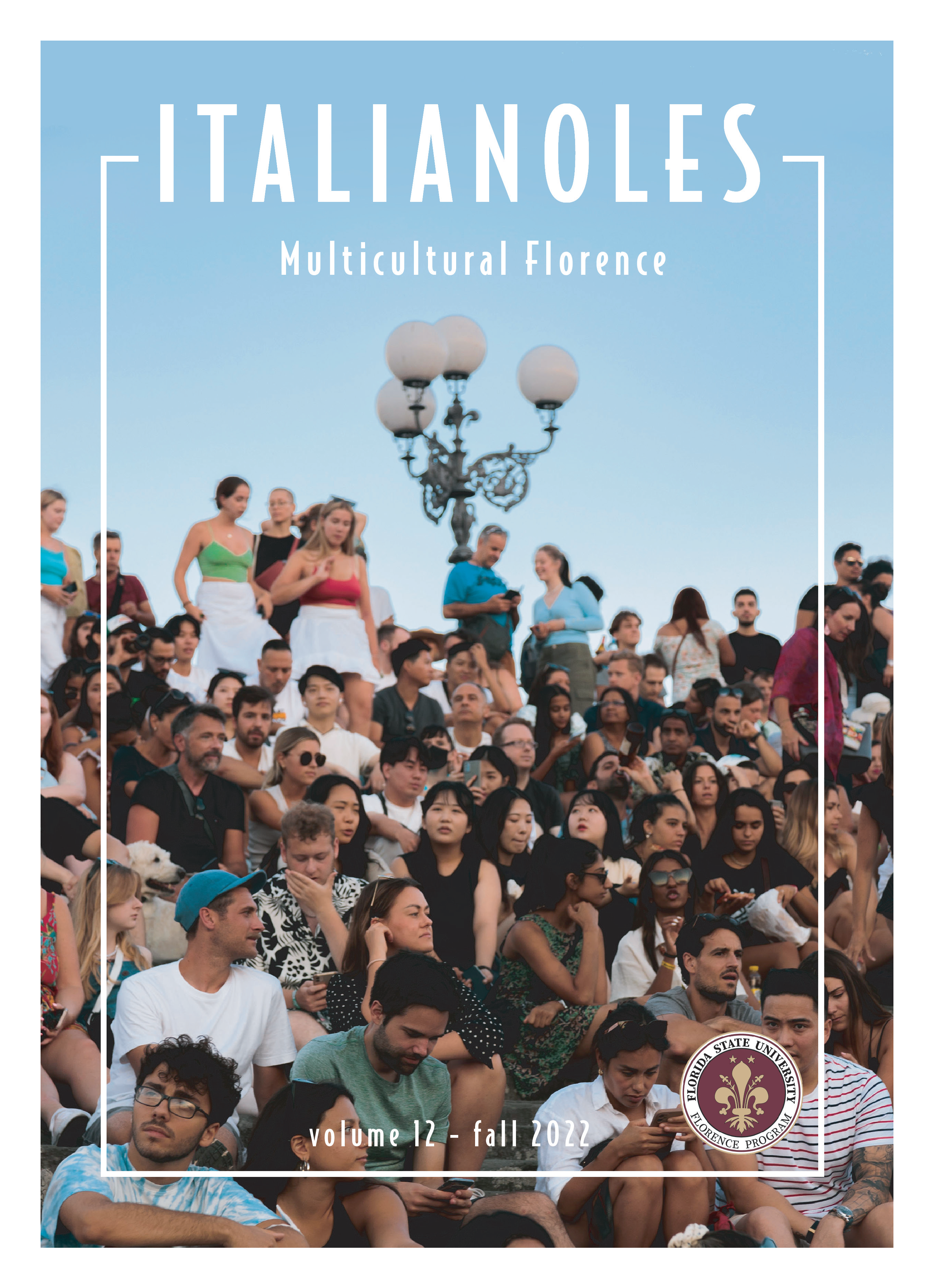 Cover for Italianoles volume 12, for fall 2022 with the subtitle Multicultural Florence. A large group of diverse men and women sit below an ornate streetlamp and clear blue sky