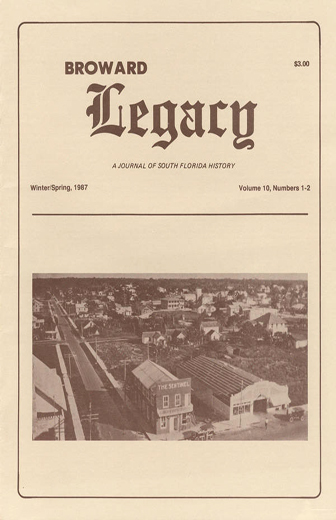 					View Vol. 10 No. 1-2 (1987): Broward Legacy
				
