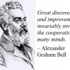 Sketch of Alexander Graham Bell with his quote "Great discoveries and improvements invariably involve the cooperation of many minds."